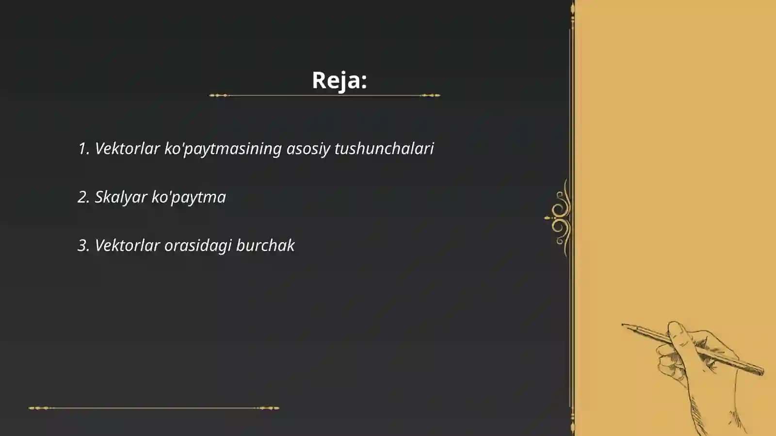 Vektorlar ko'paytmasining asosiy xossalari 2