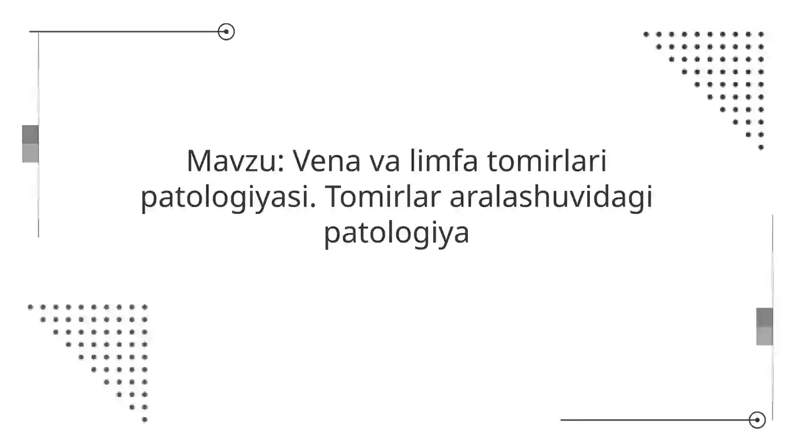 Vena va limfa tomirlari patologiyasi 2