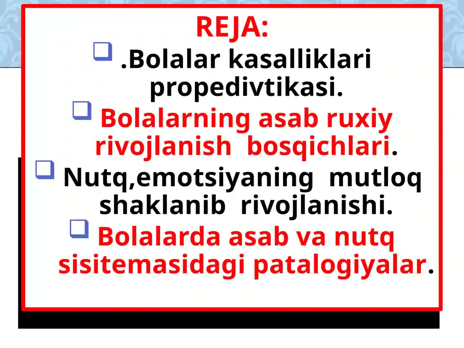 Bolalarning asab ruhiy va jismoniy rivojlanishi 2