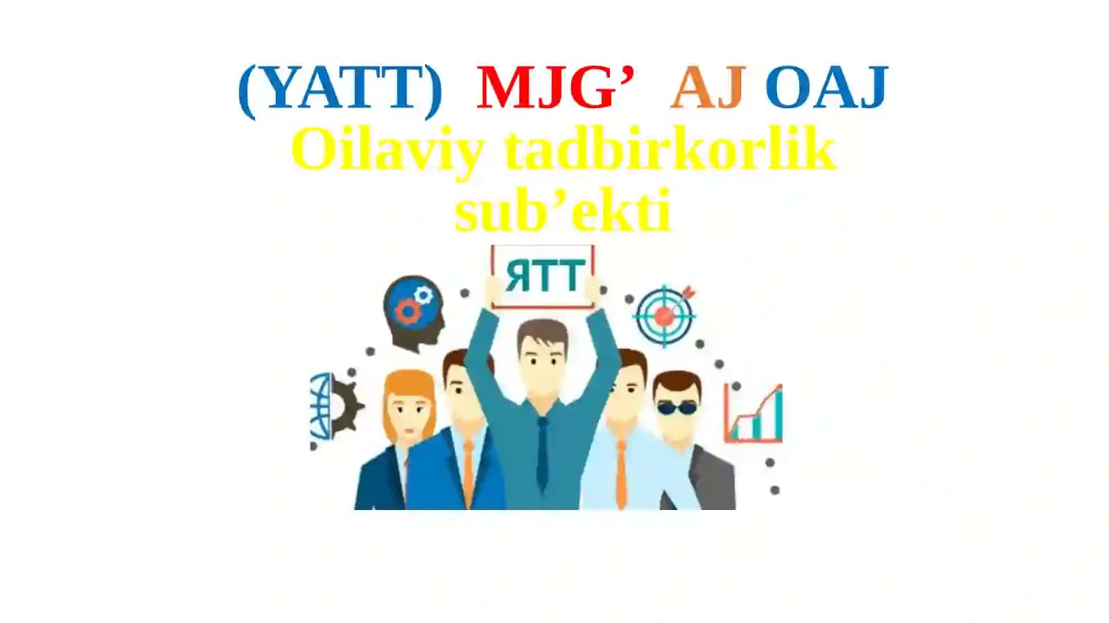 Oilaviy tadbirkorlik sub’ekti 2