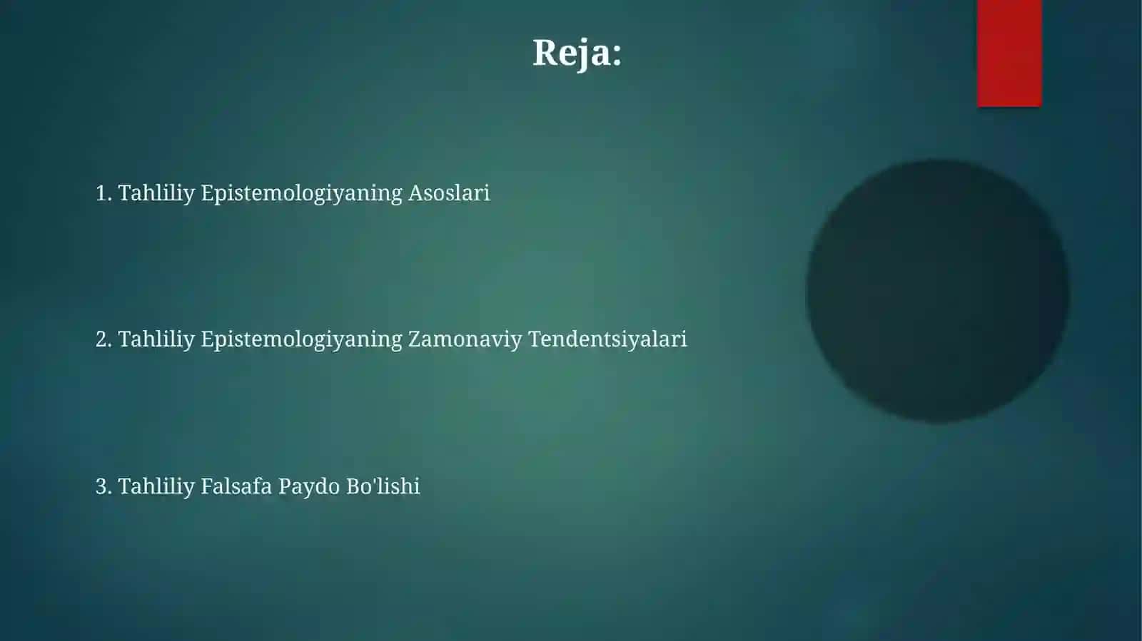 ANALITIK FALSAFANING VUJUDGA KELISHI. ANALITIK EPISTEMOLOGIYA 2