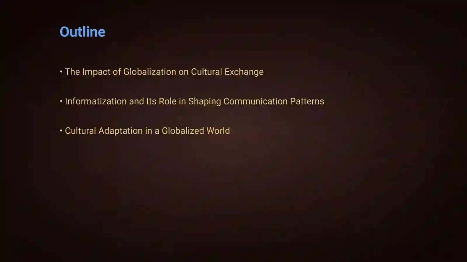 Intercultural communication: Globalization, Informatization and Cultural Change 2