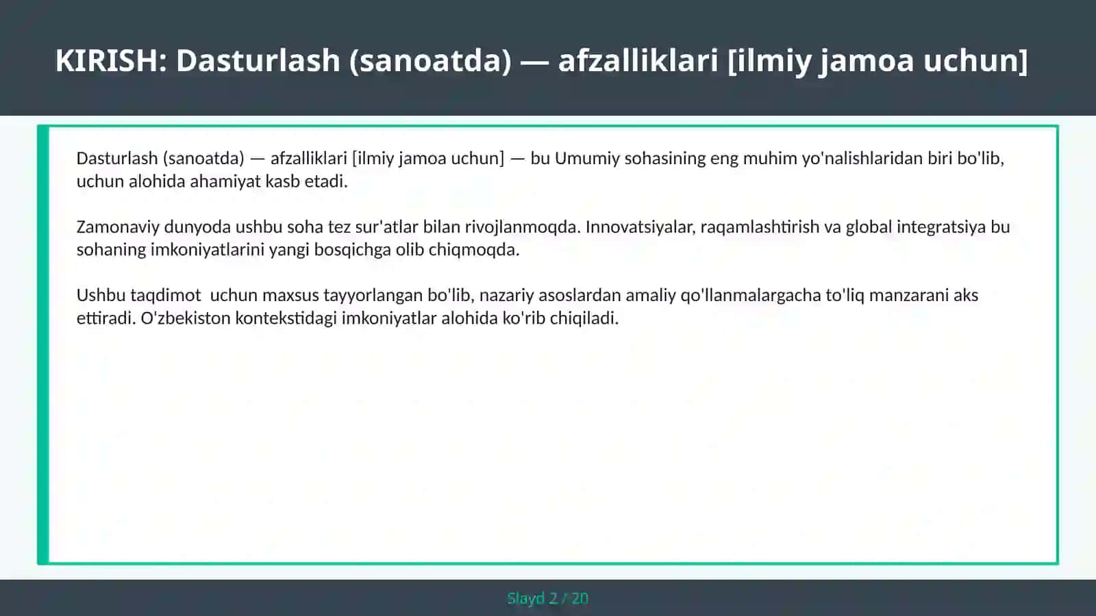 Dasturlash (sanoatda) — afzalliklari [ilmiy jamoa uchun] 2