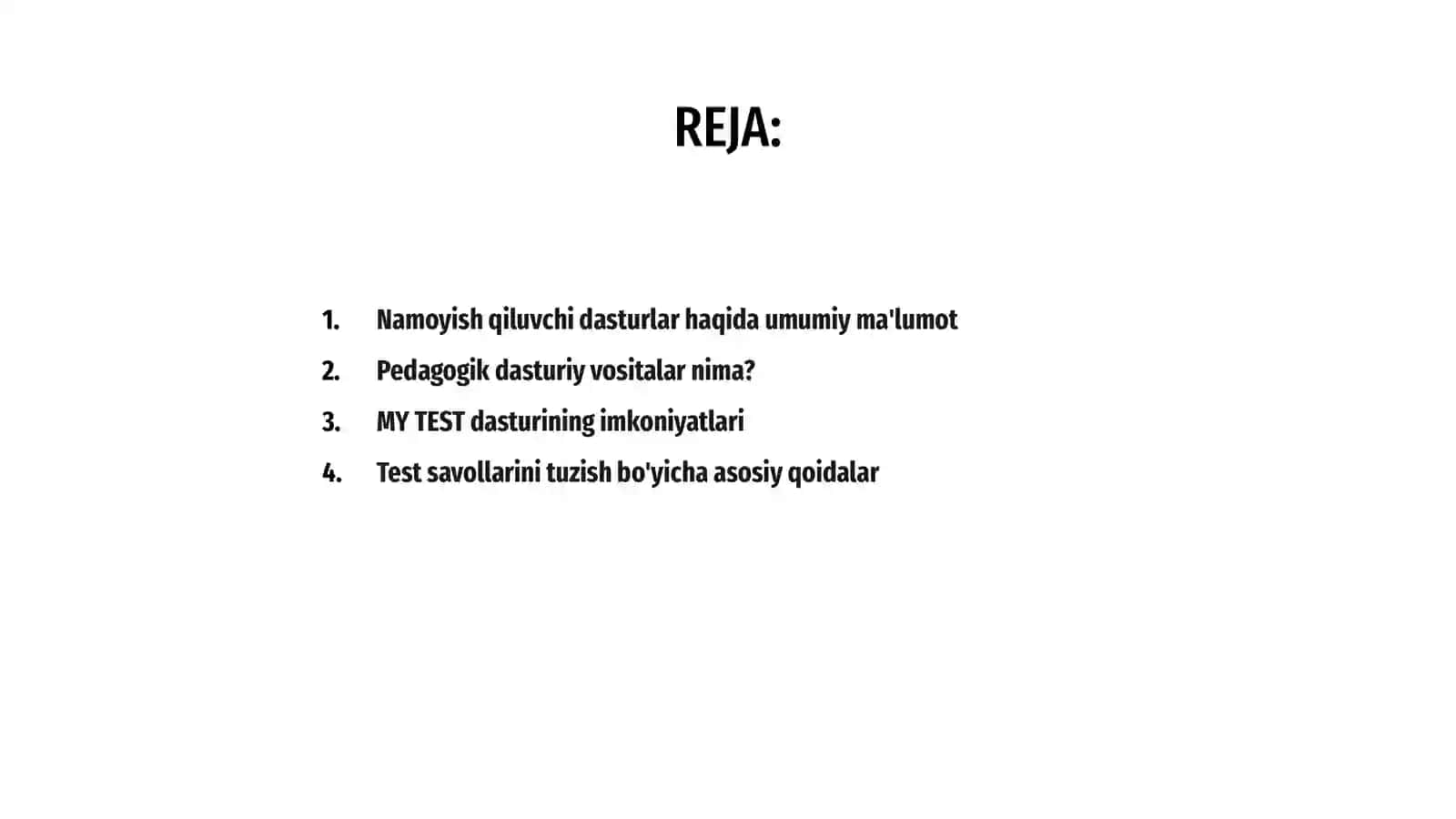 Namoyish qiluvchi dasturlarda pedagogik dasturiy vositalar boʻyicha test savollari tuzish (MY TEST dasturida 10ta) 2