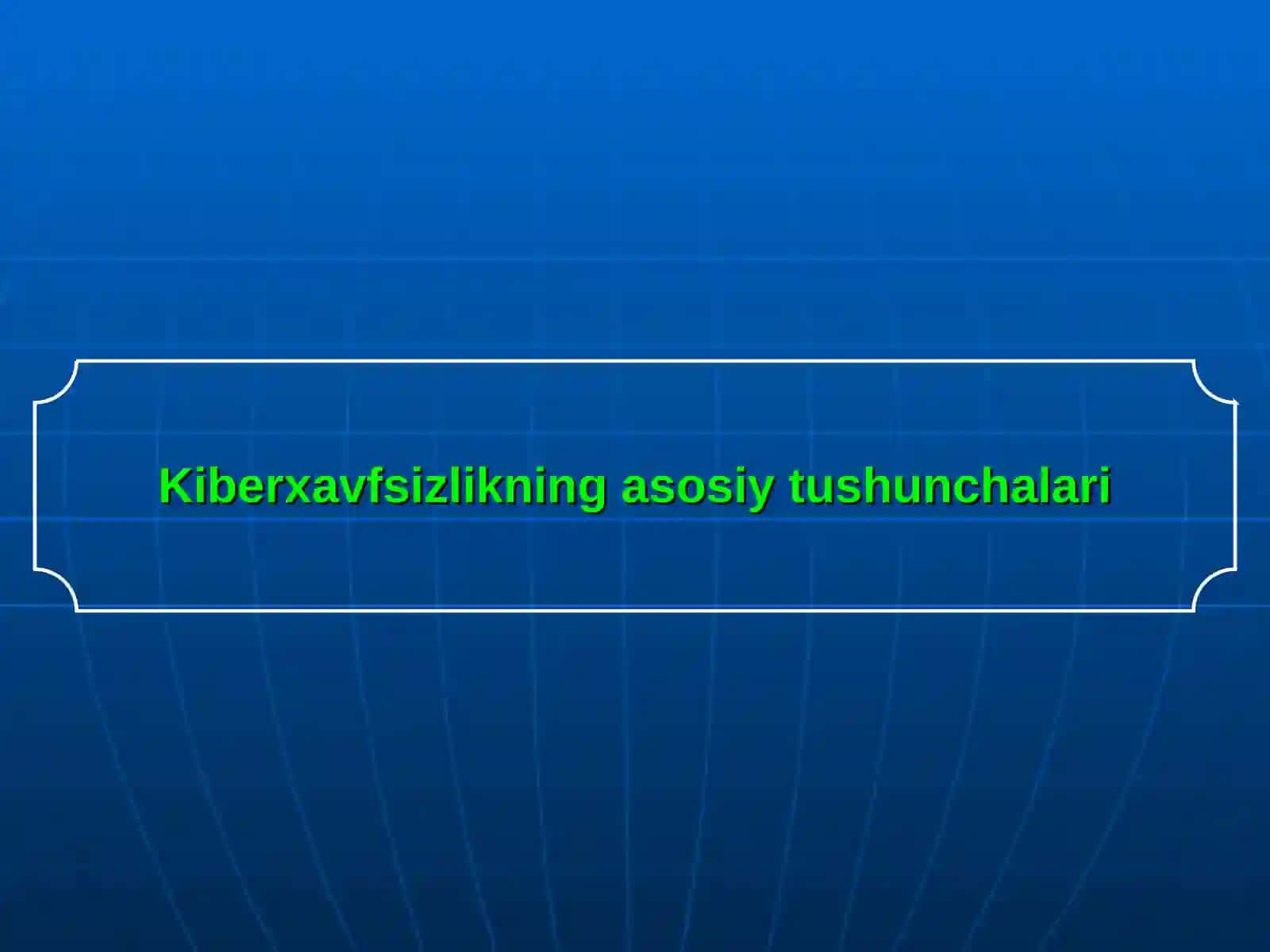 Kiberxavfsizlik asoslari 2