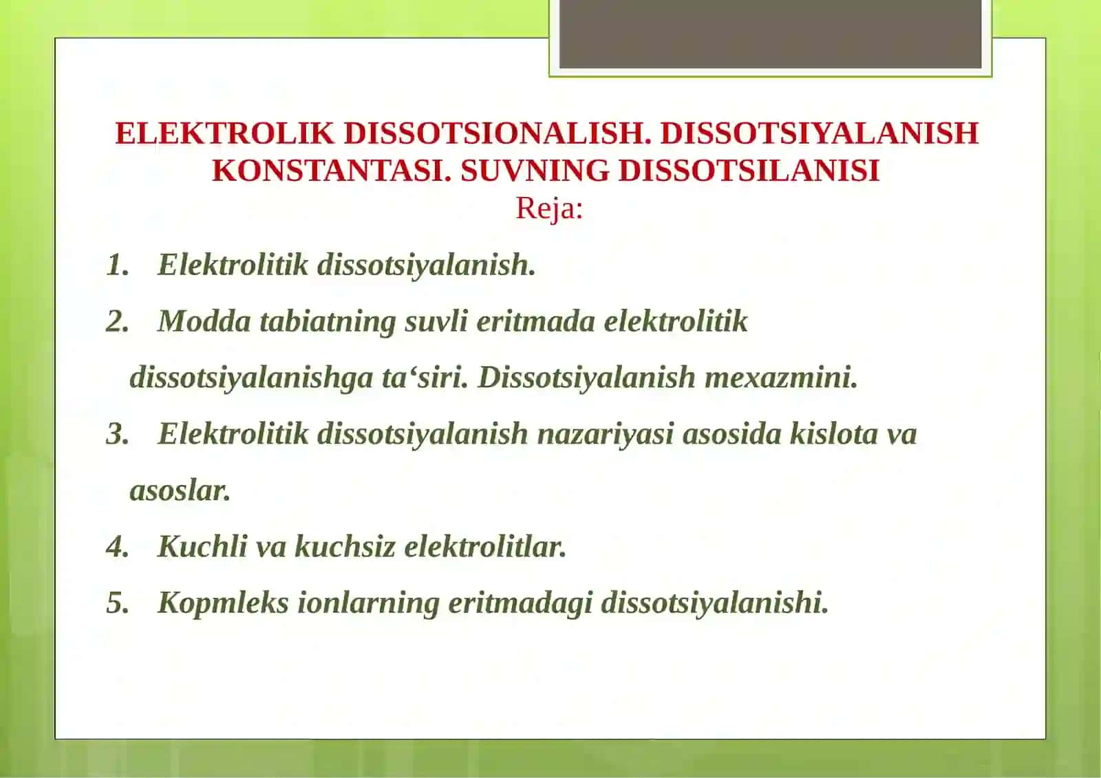 TAQDIMOT: ELEKTROLIK DISSOTSIONALISH. DISSOTSIYALANISH KONSTANTASI 2