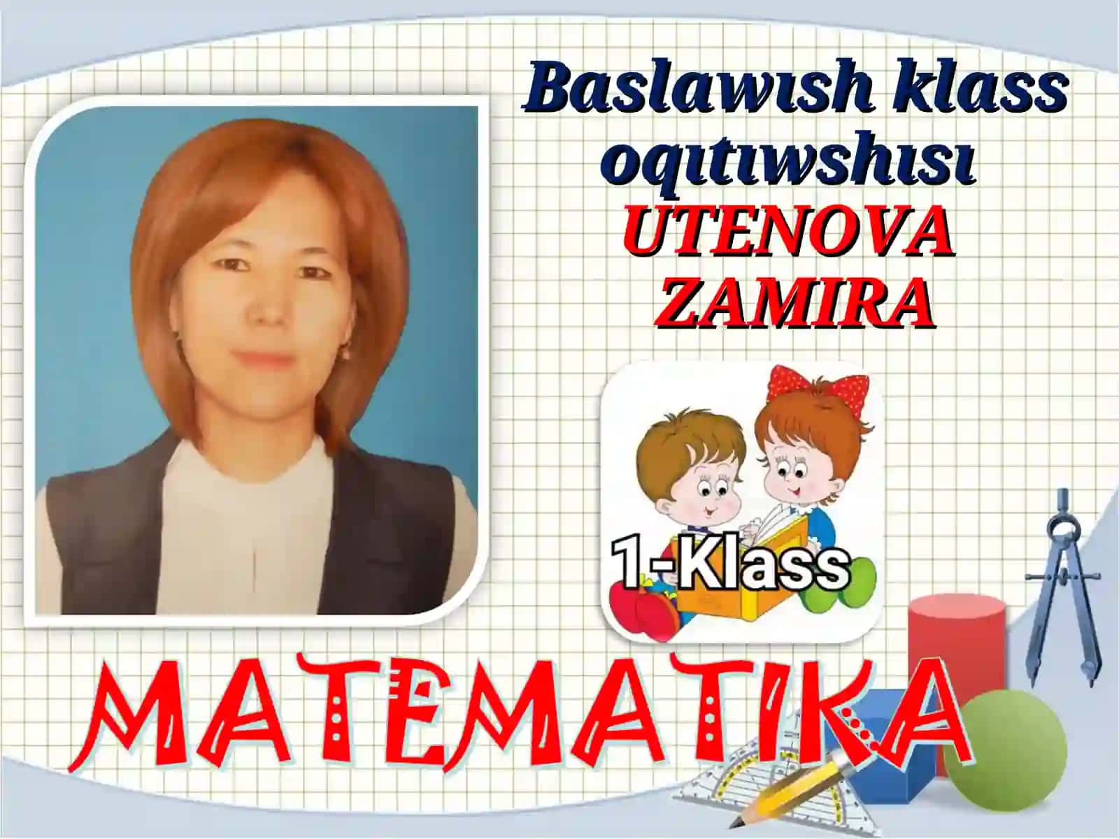 Baslawısh klass oqıtıwshısı 2