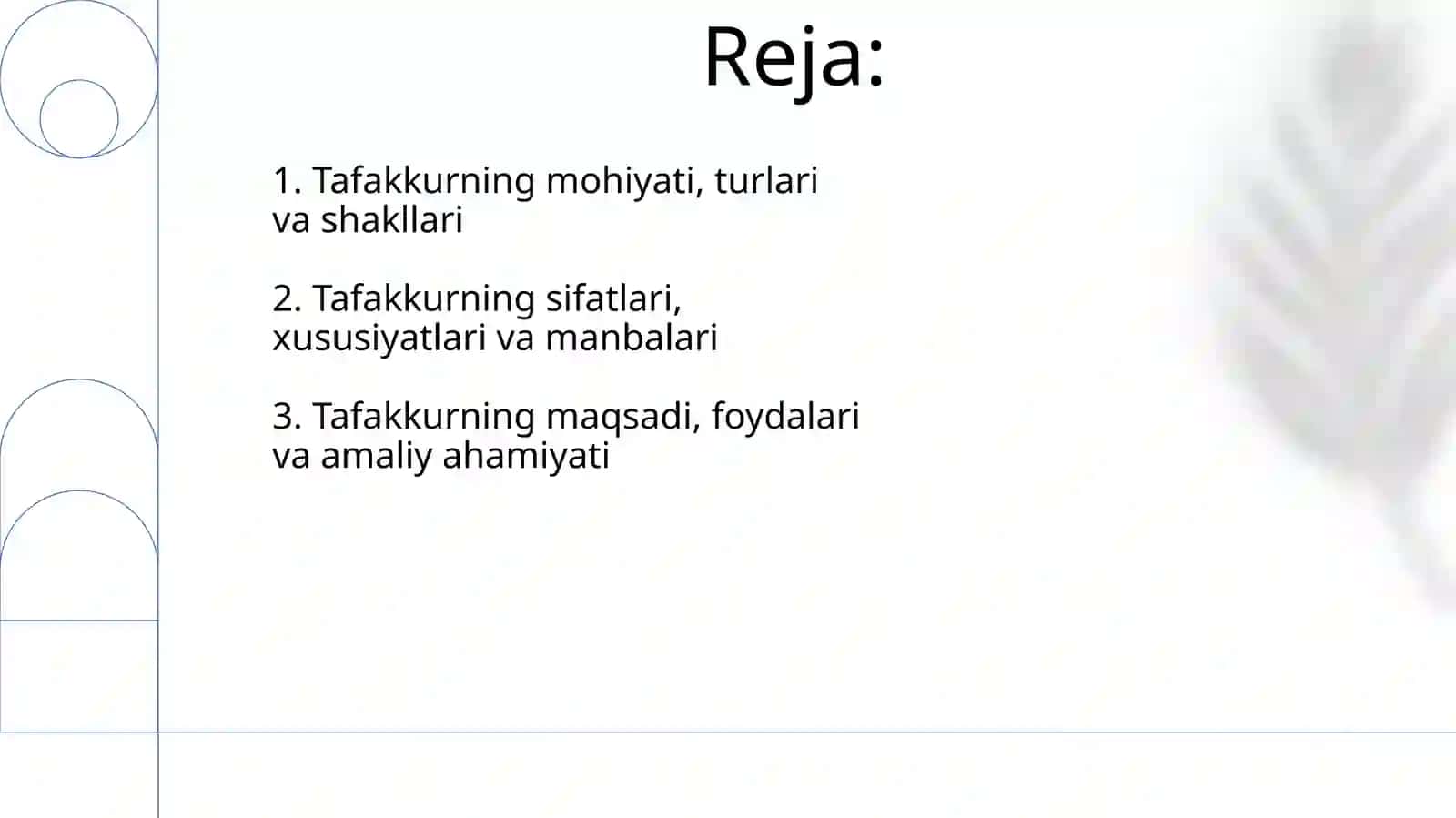 Tafakkur turlari, shakllari, sifatlari va xususiyatlari 2