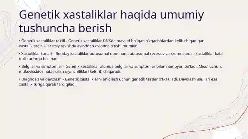Genetik xastaliklar haqida umumiy tushuncha berish 2