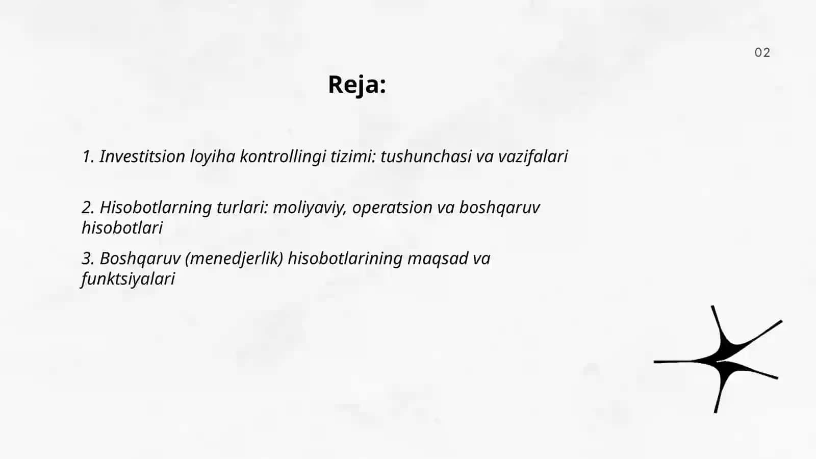 Investitsion loyiha kontrollingi tizimida hisobotlar. Hisobotlarning turlari. Qarorlar qabul qilish uchun boshqaruv (menedjerlik) hisobotlari 2