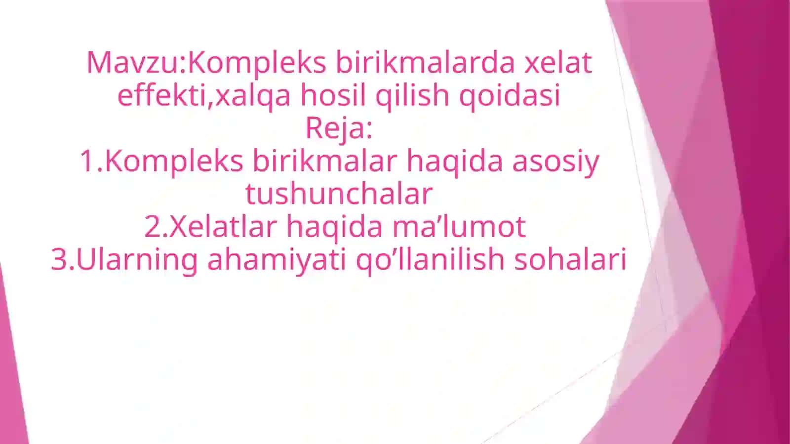 Kompleks birikmalar va xelat effekti 2