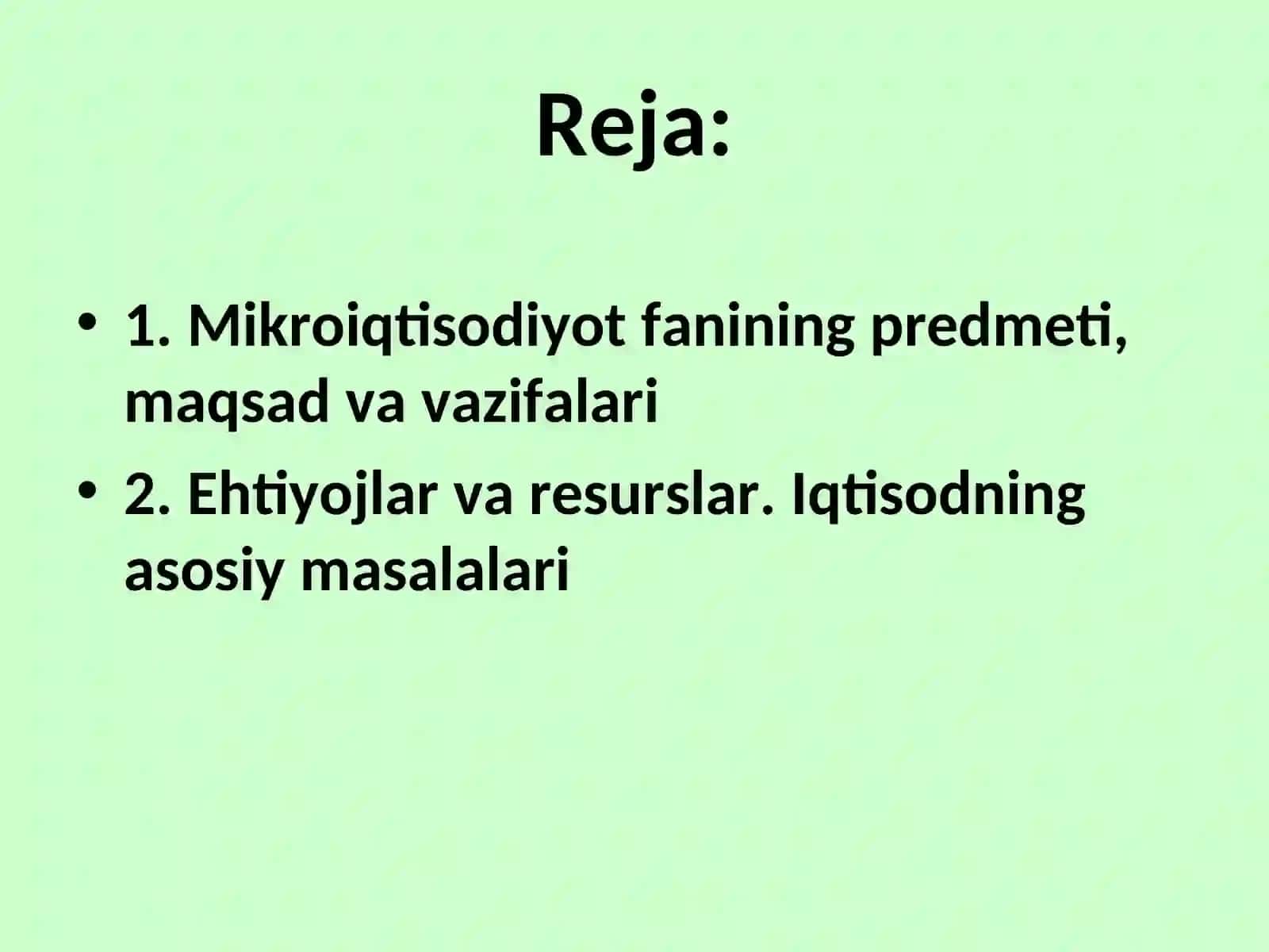 Mikroiqtisodiyot fanining predmeti, ob’ekti, maqsadi va vazifalari 2