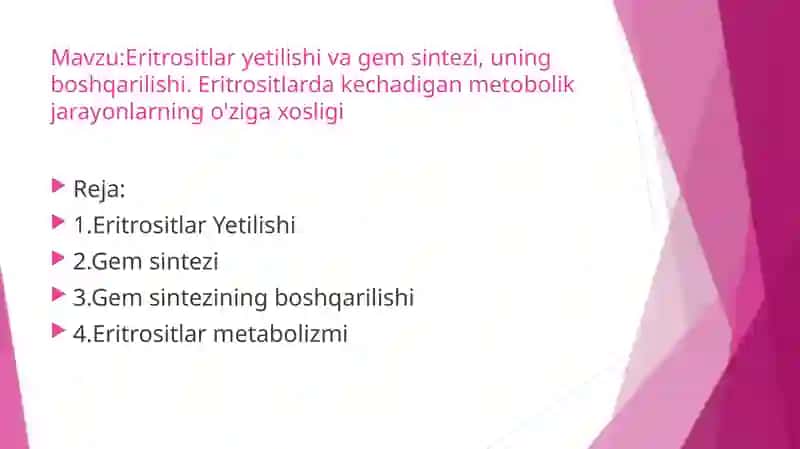 Eritrositlar yetilishi va gem sintezi, uning boshqarilishi. Eritrositlarda kechadigan metobolik jarayonlarning o'ziga xosligi 2