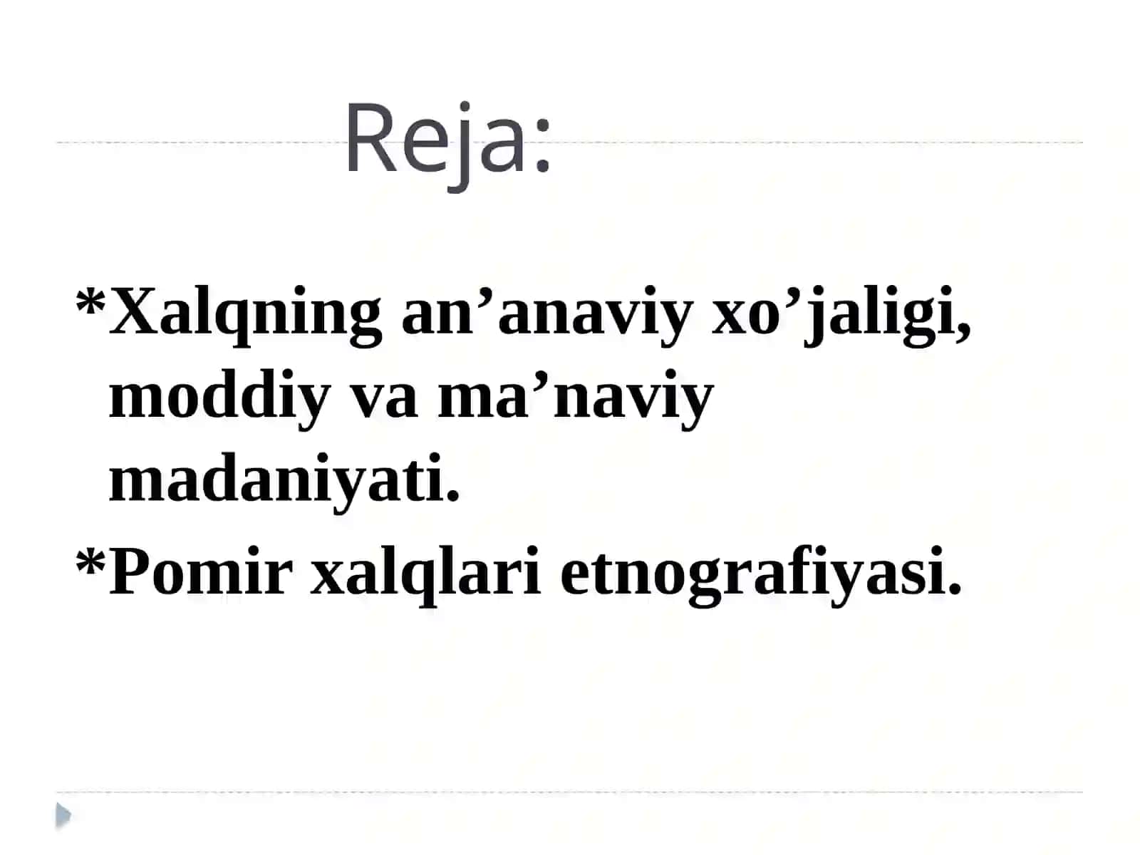 Tojik xalqining  an’anaviy xo’jaligi. Pomir xalqlari etnografiyasi 2