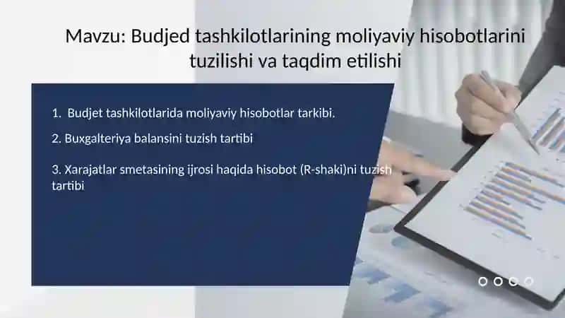 Budjed tashkilotlarining moliyaviy hisobotlarini tuzilishi va taqdim etilishi 2