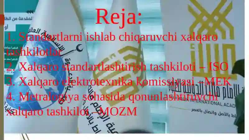 Standartlarni ishlab chiqaruvchi xalqaro tashkilotlar 2