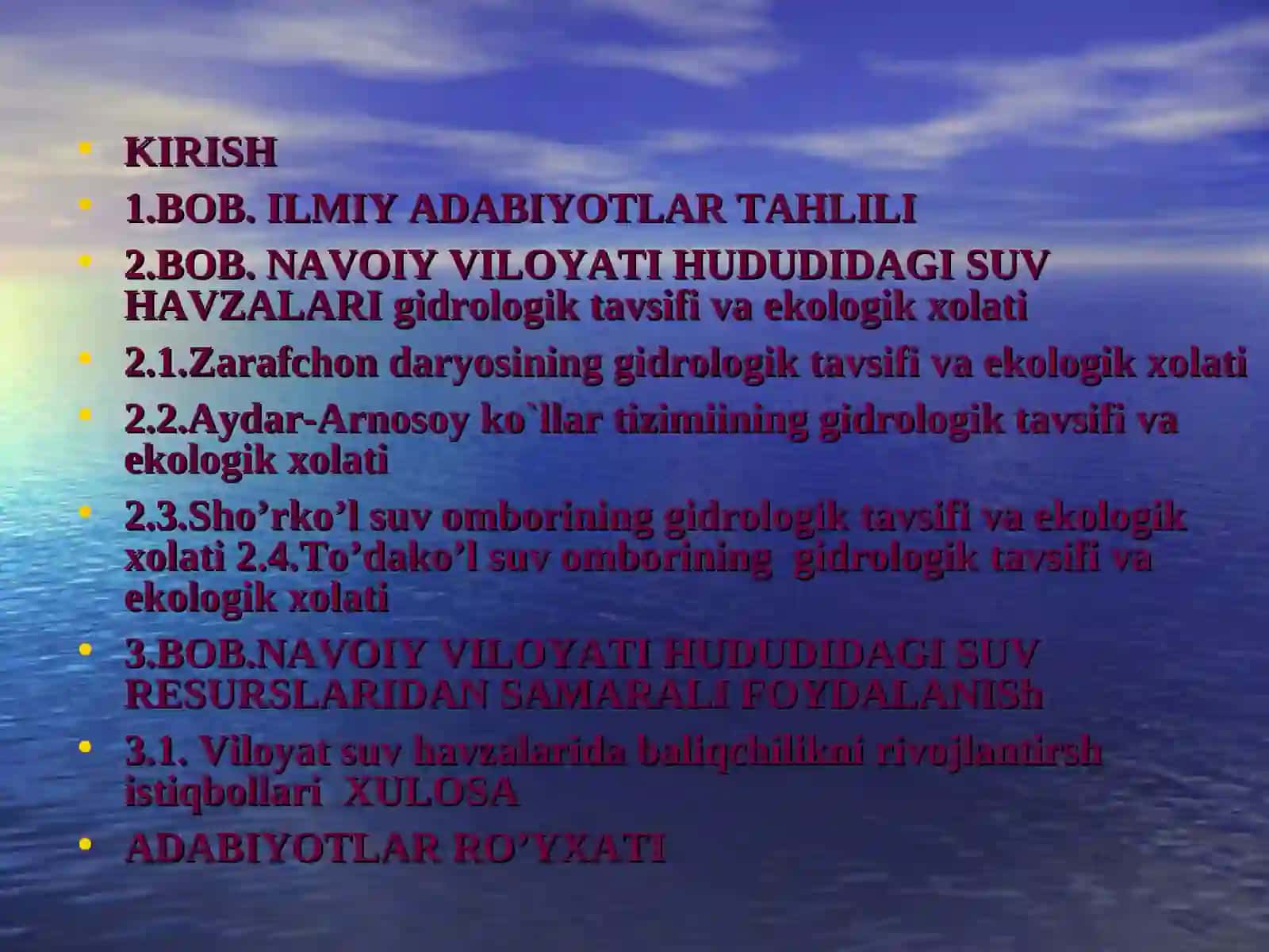 SHARIPOVA DILDORARAJABOVNANING“SUV RESURSLARINI MUHOFAZAQILISh VA ULARDAN SAMARALI FOYDALANISh (Navoiy viloyati misolida)”MAVZUSIDA BAJARGAN MAGISTRLIKDISSERTATSIYASI HIMOYASININGTAQDIMOTI 2