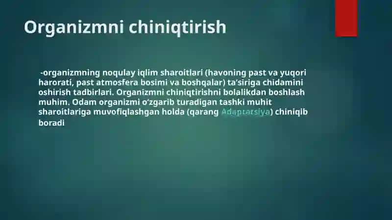 Organizmning chiniqtirish usullari 2