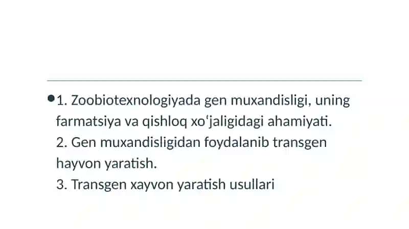 Zoobiotexnologiya. hujayra tuzilishi biotexnologiyalar. gen muhandisligi 2