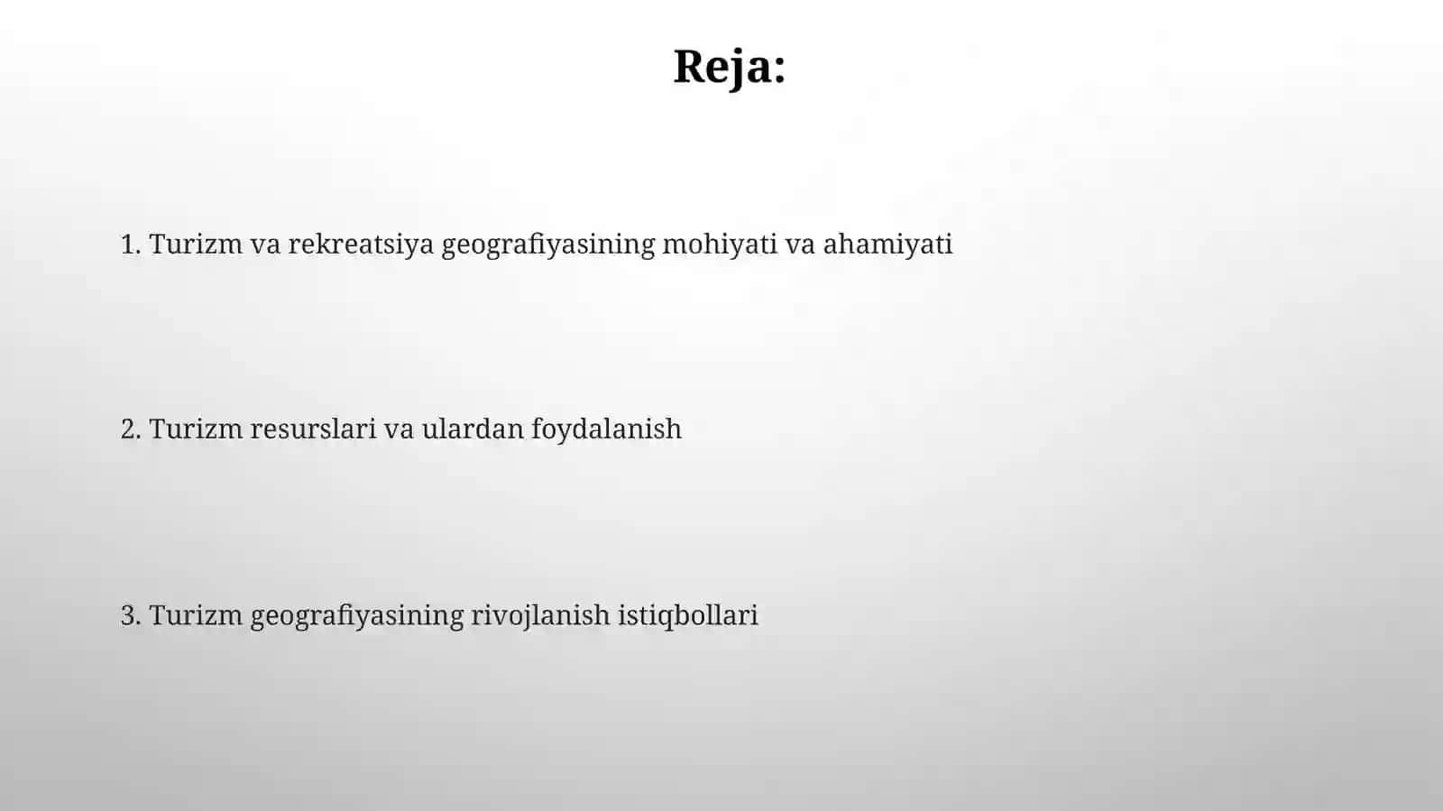 Turizm va rekreatsiya geografiyasining mohiyati va ahamiyati 2