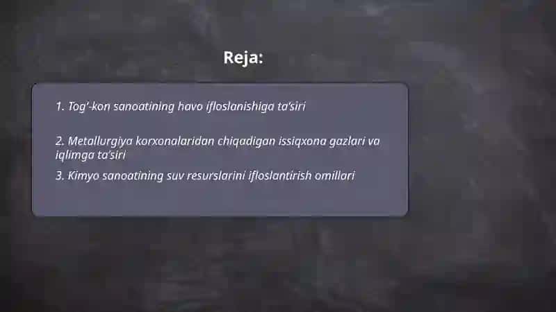 Togʻ-kon sanoati, metallurgiya, kimyo sanoati hamda transportning tabiiy muhitga taʼsiri 2