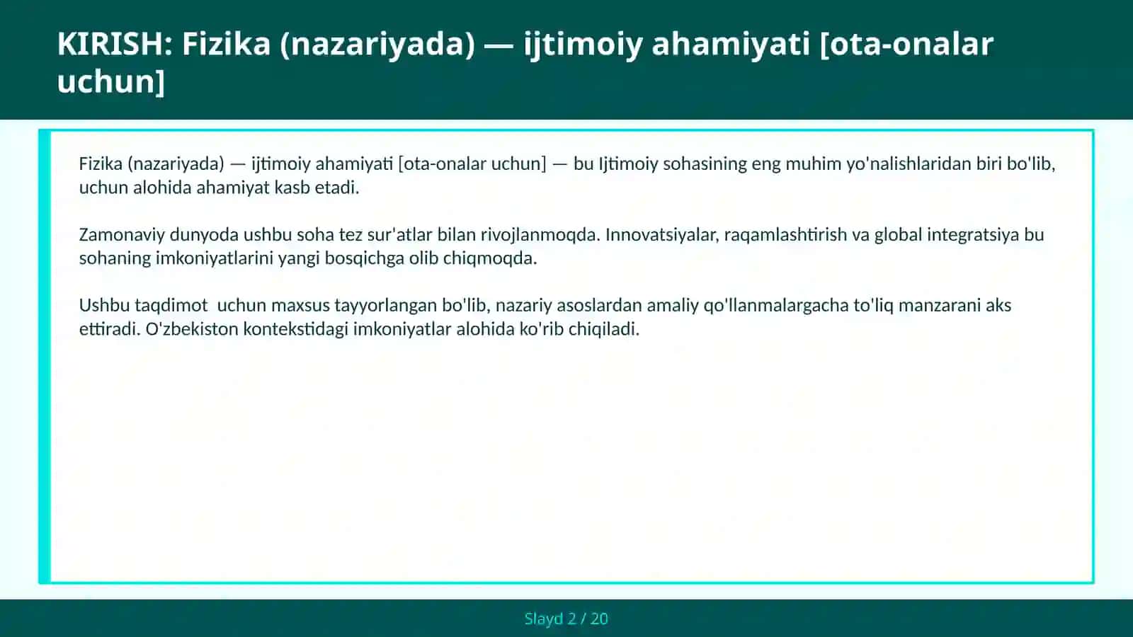 FIZIKA (NAZARIYADA) — IJTIMOIY AHAMIYATI [OTA-ONALAR UCHUN] 2