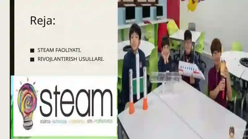 Steam texnalogiyalari Mustaqil talim ishi uchun tayyorlagan prezintatsiya 2