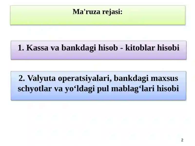 PUL MABLAG‘LARI VA VALYUTA OPERATSIYALARI HISOBI 2 2