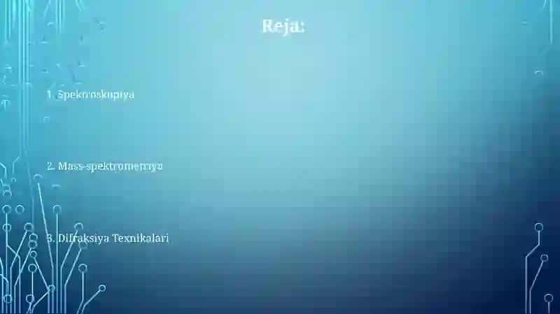 Atom va molekulalarni aniqlash usullari 2