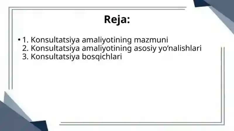 Konsultatsiya amaliyotidagi ayrim yo’nalishlari va konsultatsiya bosqichlari 2