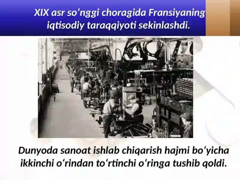 XIX asr oxiri — XX asr boshlaridaFransiyada iqtisodiy va siyosiy hayot 2