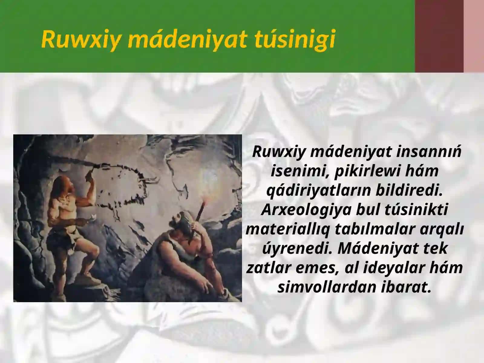 Ruwxiy mádeniyat 2
