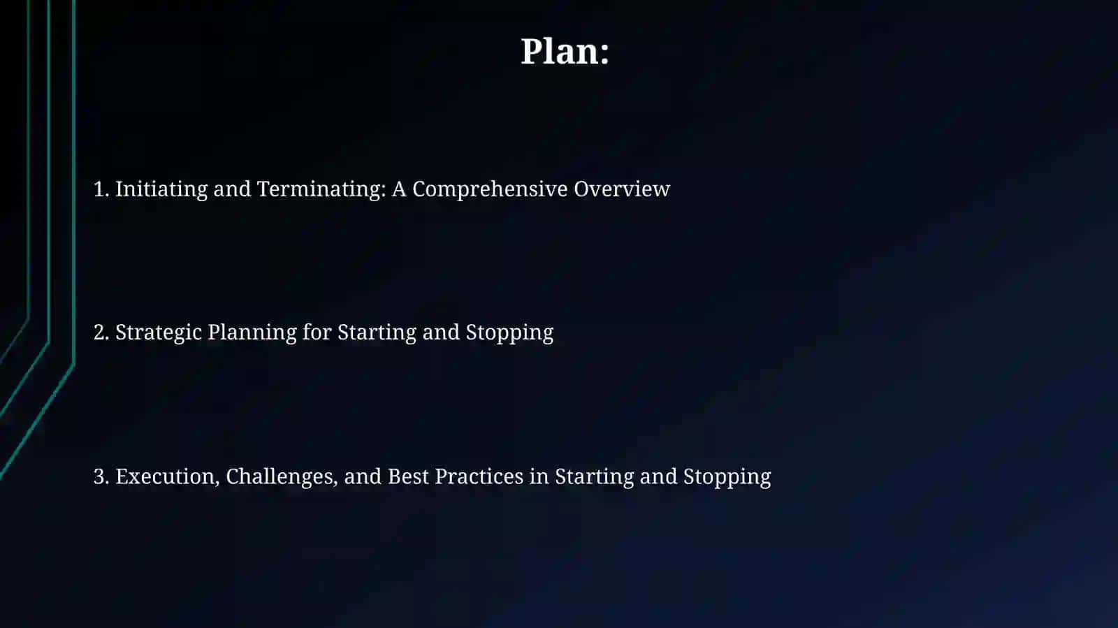 Starting and stopping 2