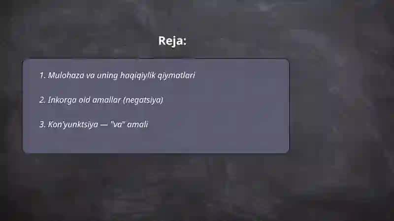 Mulohazalar ustida amallar 2