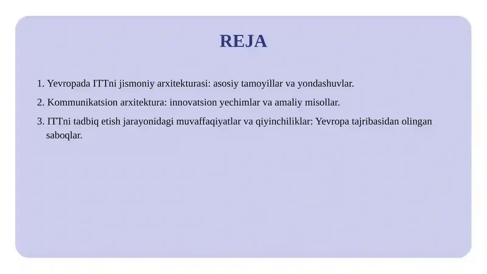 ITT ning jismoniy va kommunikatsion arxitekturasi ITTni tadbiq etishning Yevropa tajribalari 2