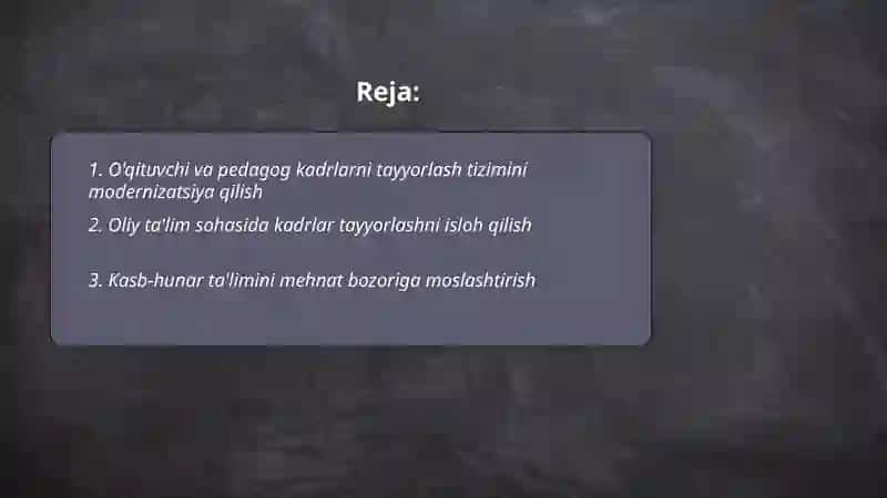 Kadrlar tayyorlash va talim sohasini isloh qilish 2