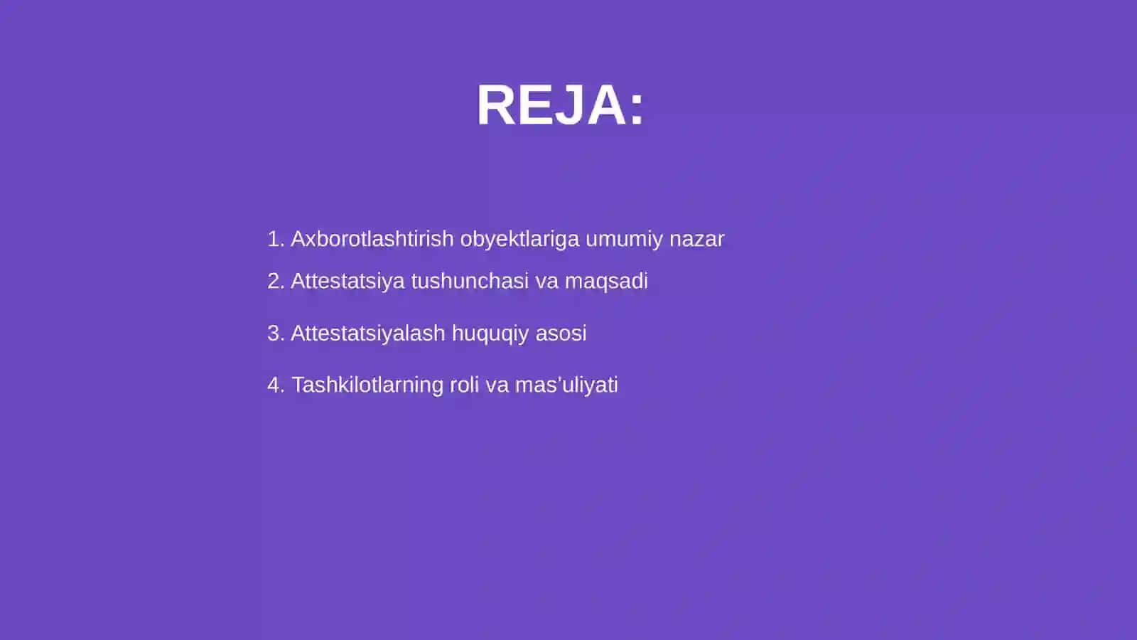 Axborotlashtirish obyektlarini attestatsiyadan o'tkazish tartibi 2