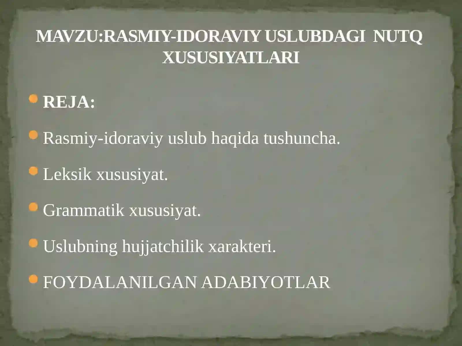 Rasmiy-idoraviy uslubdagi nutq xususiyatlari 2