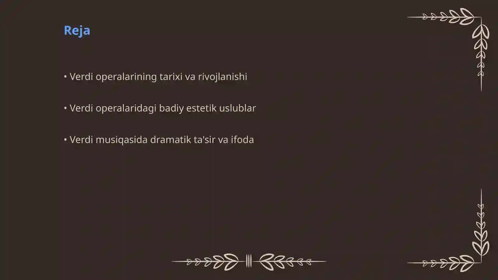Juzeppe Verdi operalarining badiy estetik taliqlanishi 2