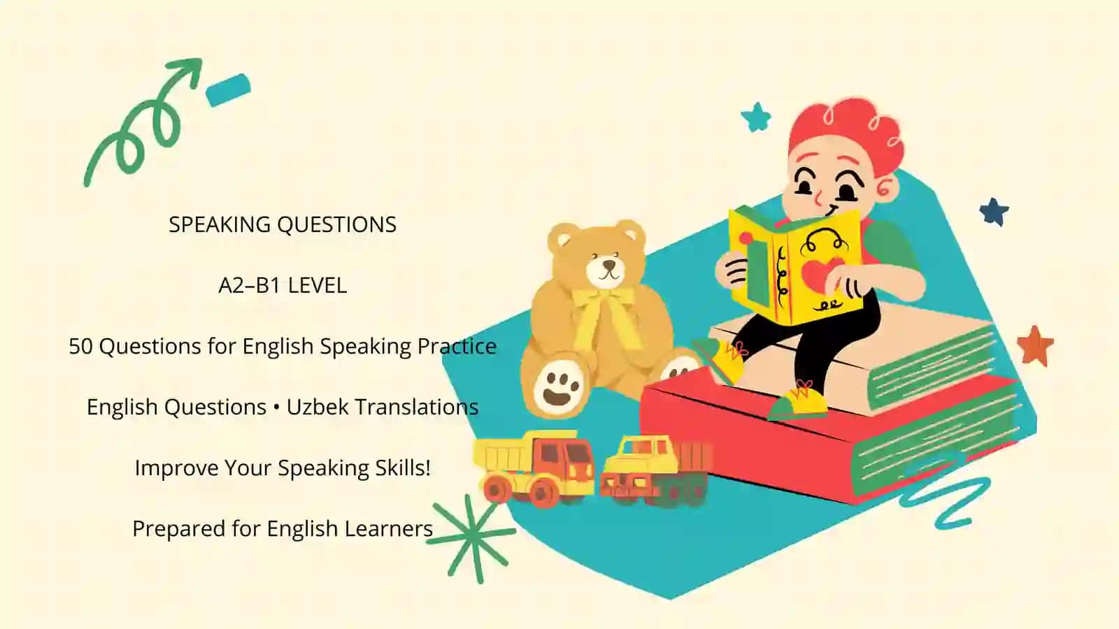 Speaking Questions A2–B1 | 50 English Questions with Uzbek Translation 2