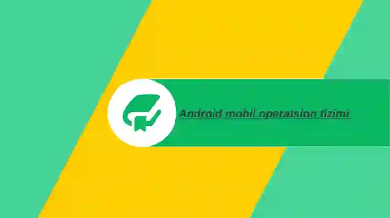 Android operatsion tizimi 2