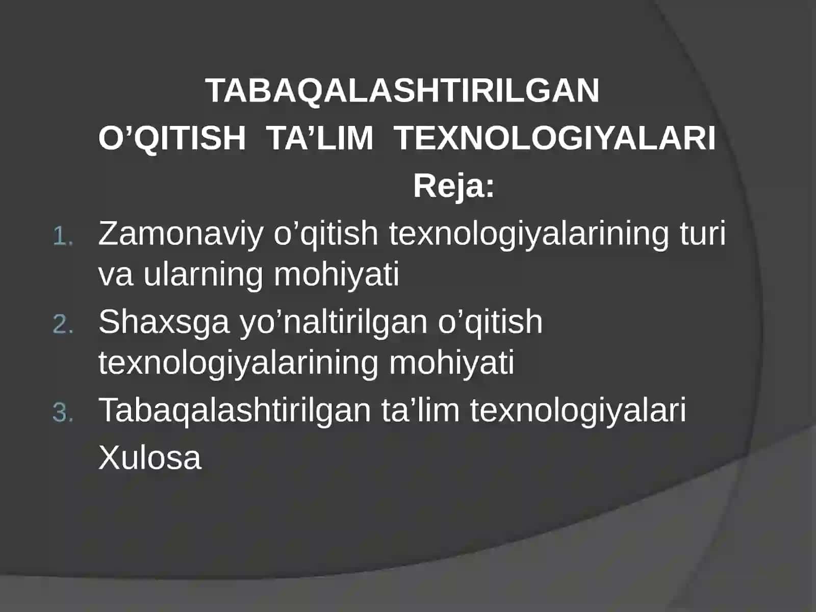 TABAQALASHTIRILGAN O’QITISH TA’LIM TEXNOLOGIYALARI 2