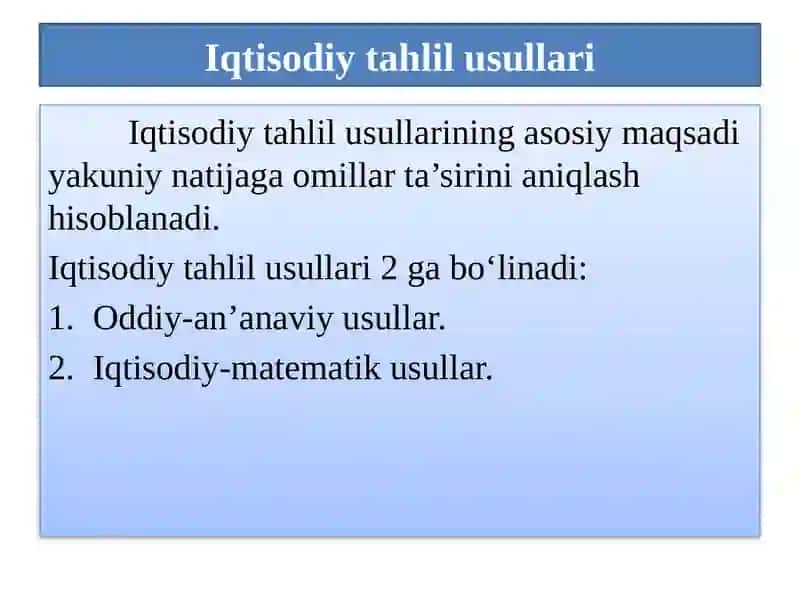 IQTISODIYTAHLILNING METODI VA USULLARI 2