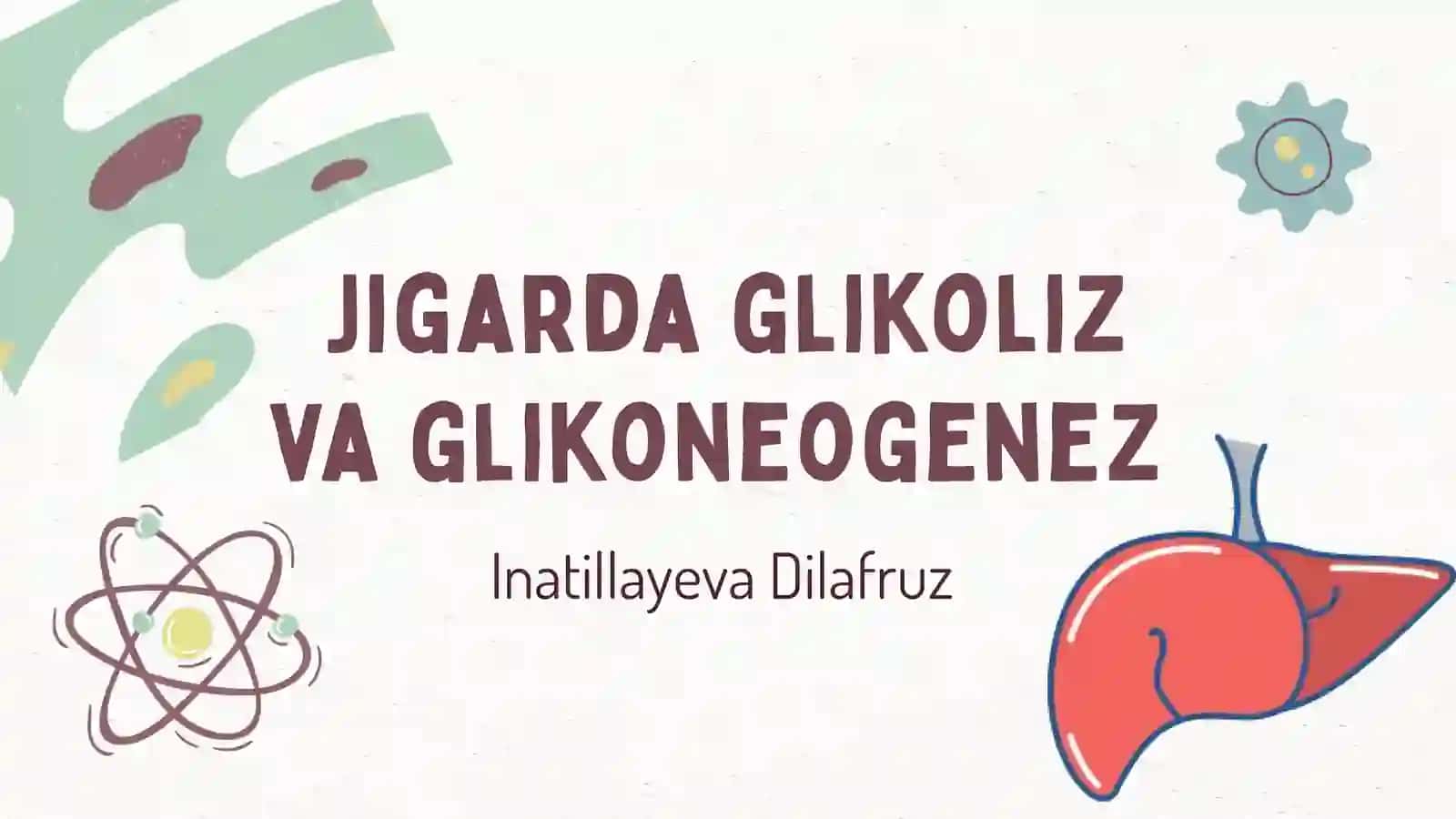 Glikoliz va glikoneogenez 2