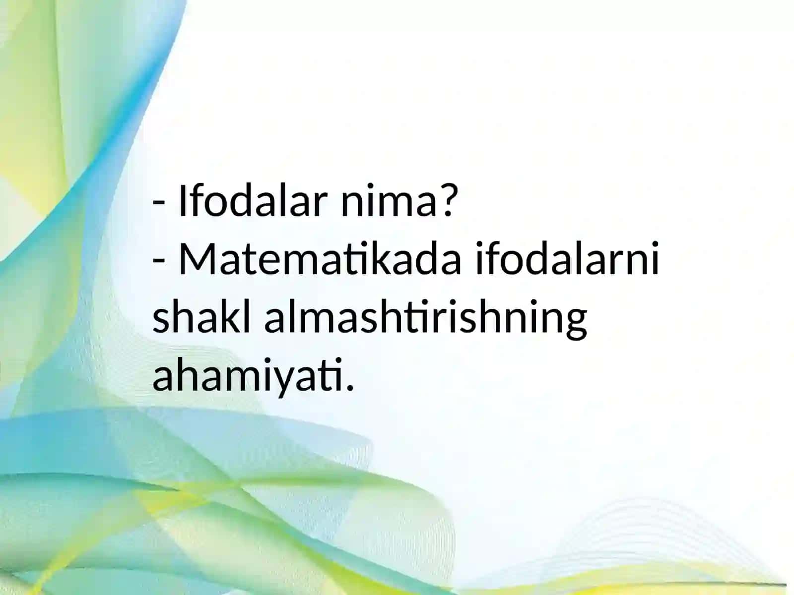 Ifodalarni shakl almashtirish 2