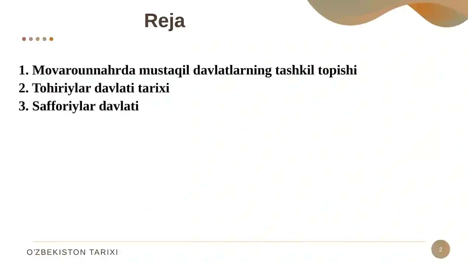 Movaraunnahr va Xurosonda mustaqil davlatlarning tashkil topishi. Tohiriylar va Safforiylar davlati 2