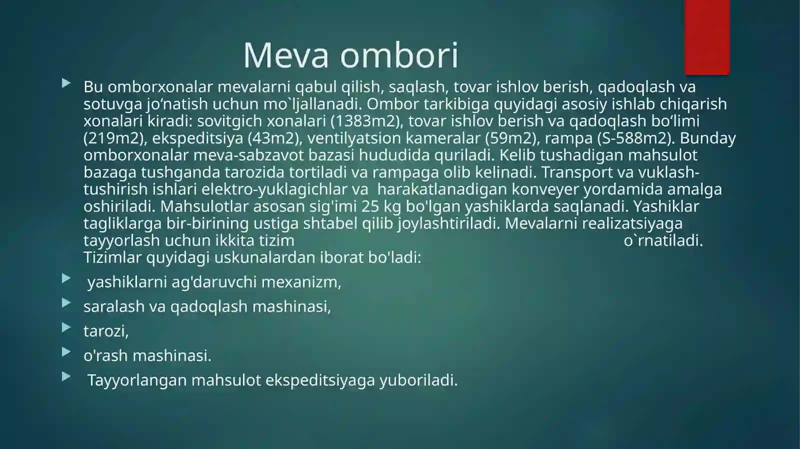 Meva-sabzavot, uzum, ildizmeva, poliz va kartoshka mahsulotlarini saqlash omborlari. 2