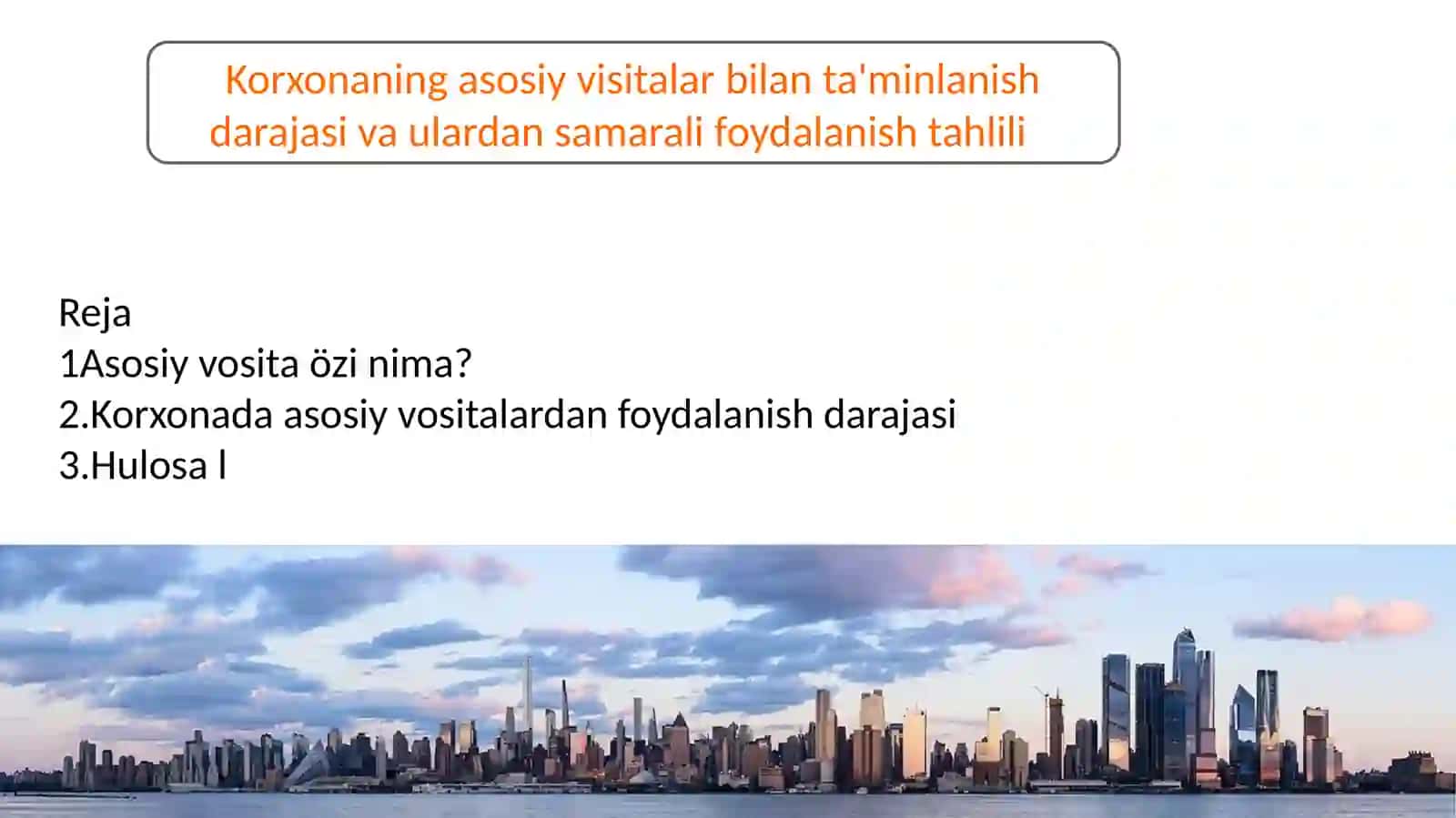 Korxonaning asosiy vositalari va ishlab chiqarish quvvatlari 2