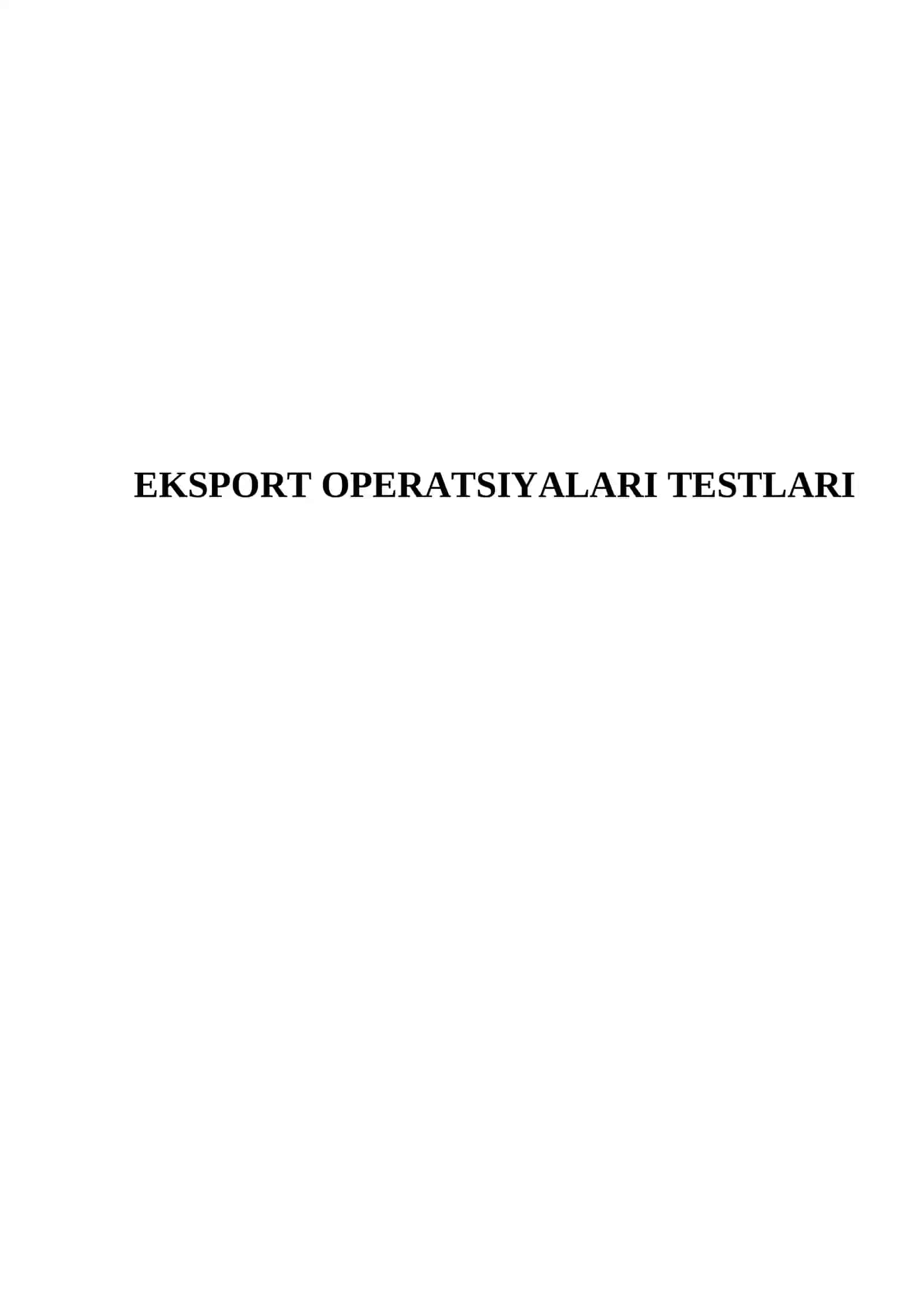 EKSPORT OPERATSIYALARI TESTLARI 2