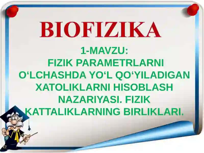 FIZIK PARAMETRLARNI O‘LCHASHDA YO‘L QO‘YILADIGAN XATOLIKLARNI HISOBLASH NAZARIYASI 2